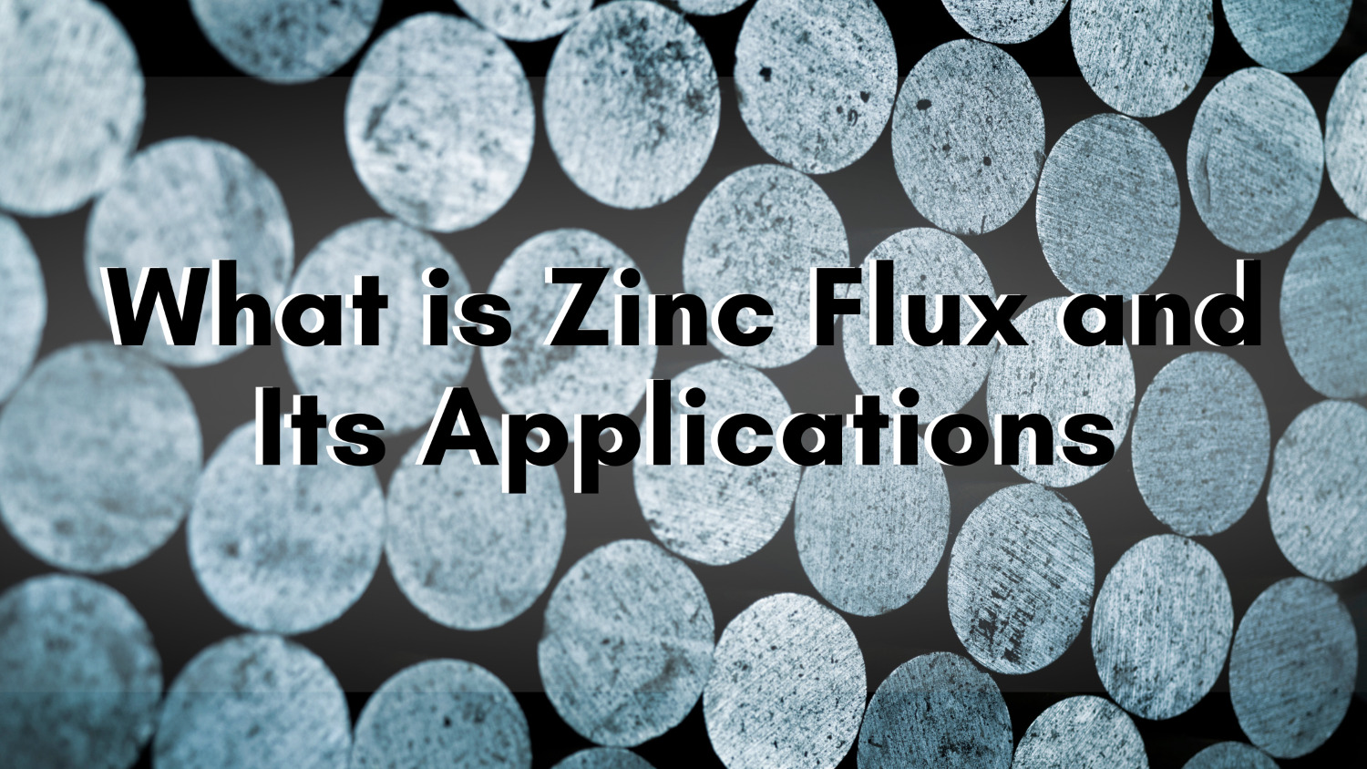 zinc flux applications